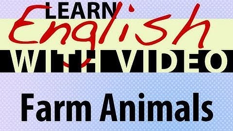 Learn English with Video - Farm Animals
