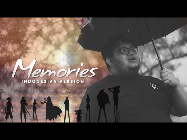 Memories (Indonesian Ver.) - Maki Otsuki (End 1 One Piece) class=