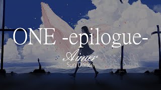 【HD】Sun Dance - Aimer - ONE -epilogue-【中日字幕】