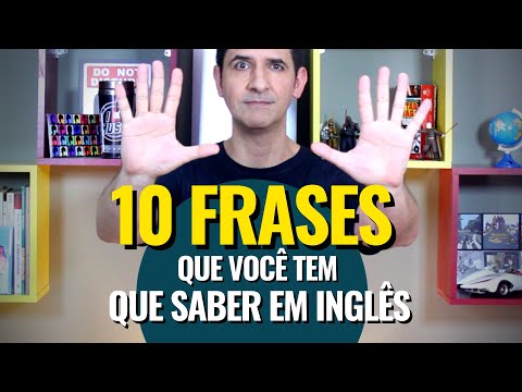 10 FRASES QUE VOCÊ TEM QUE SABER EM INGLÊS - as frases mais importantes do inglês básico