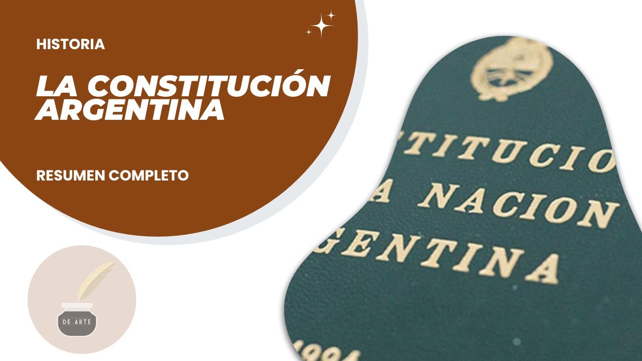 La Constitucion De La Nacion Argentina Resumen Completo Constitucion Argentina Youtube
