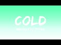 Maroon 5 - Cold  ft. Future (Lyrics Video)