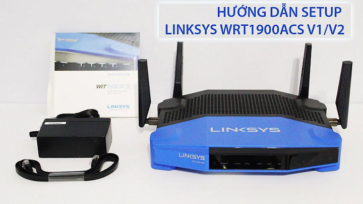 Hướng dẫn cài đặt wifi linksys wrt54g