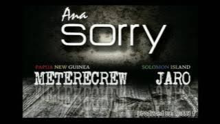 METERE CREW - Ana Sorry ft Jaro Local