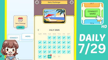 Connect Word Daily Challenge July 29 Answers Walkthrough