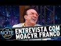 The Noite (03/11/16) - Entrevista com Moacyr Franco