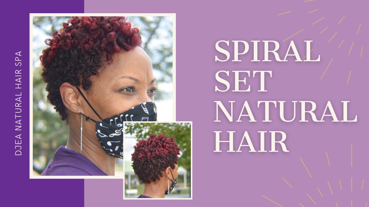 Spiral Set Natural Hair | Djea Natural Hair Salon, Conyers GA