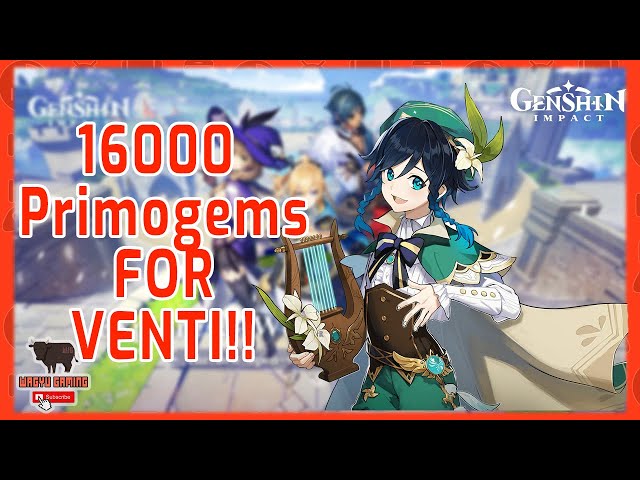 Genshin Impact 16000 Primogems For Venti 10 Intertwined Fate Summoning Video Can We Get Venti Youtube