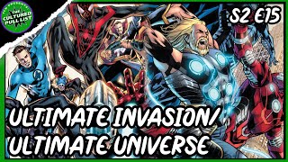 Ultimate Invasion/Ultimate Universe (with ComicsCuts) | S2 E15