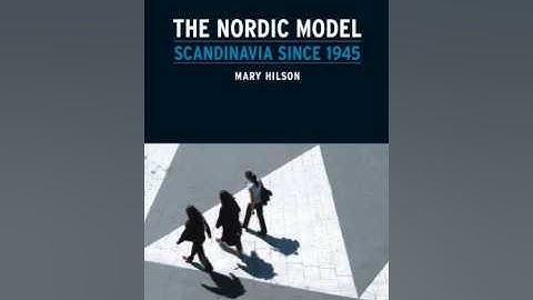 History Book Review: The Nordic Model: Scandinavia since 1945 (Contemporary Worlds) by Mary Hilson