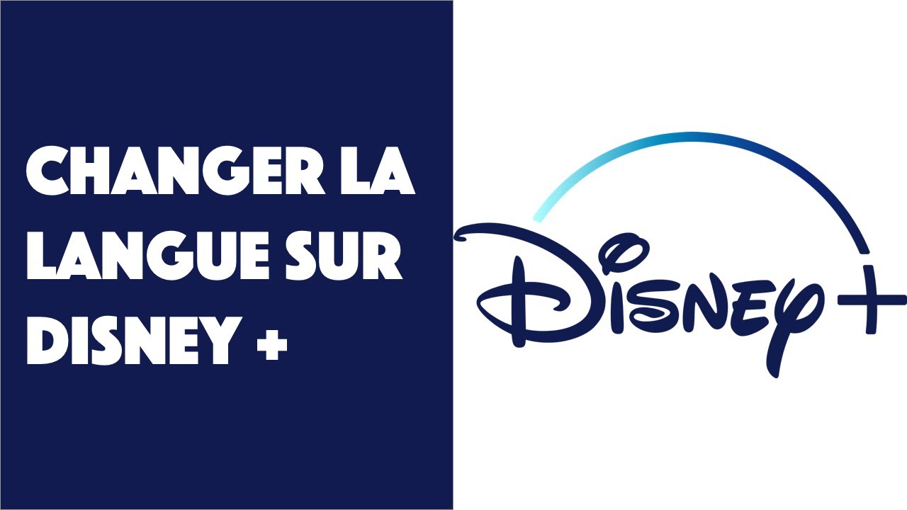 Comment changer la langue sur Disney+ ?