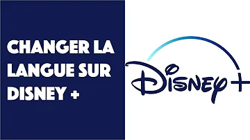 Comment mettre Disney en français ?