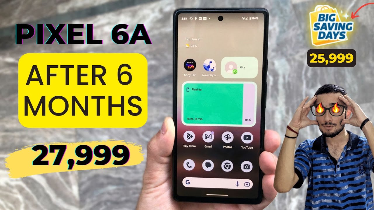 Google Pixel 6A Review After 6 Months Usage (Detailed) - Heating ...
