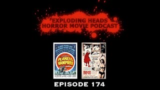 Exploding Heads Horror Movie Podcast Ep 174 (Video Edition)