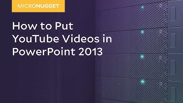 MicroNugget: How to Put YouTube Videos in PowerPoint 2013
