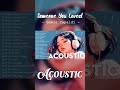 Lewis Capaldi - Someone You Loved Acoustic Cover