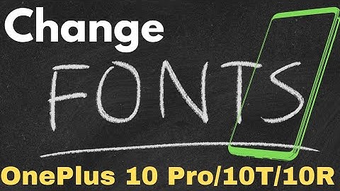 How to Change Font Style in OnePlus 10 Pro/10T/10R | Oxygen OS 12