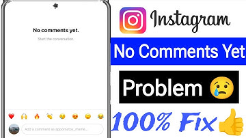 instagram no comments yet problem || How to fix no Comments yet in Instagram 100% Fix✅