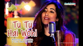 Tu Tu Hai Wohi   Jonita Gandhi En Vivo  Cover subtitulado Al Espaol  S Hd