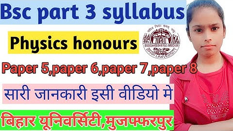 BSC part 3 syllbus||Physics honours part 3 syllabus||Paper 5||Paper 6||Paper 7|paper 8||BRABU part 3