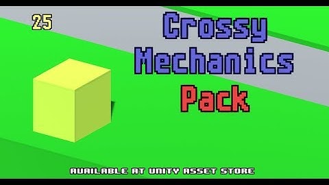 Crossy Mechanics Pack for Unity