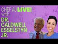 Chef AJ Live! | Interview with Gold Medal Olympian, Dr. Caldwell B. Esselstyn