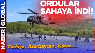 DOSTA GÜVEN DÜŞMANA KORKU! Türkiye ve Azerbaycan Dahil 6 Ülkenin Orduları Sahaya İndi!