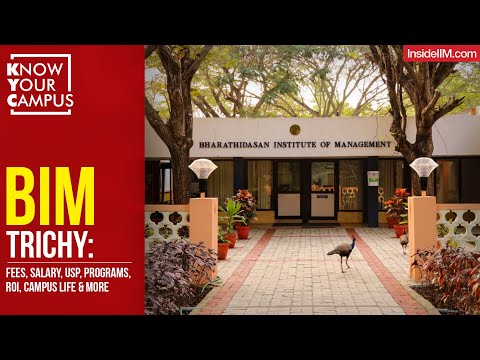 BIM Trichy: Fees, Salary, USP, Programs, RoI, Campus Life & More | Know Your Campus