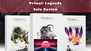 Primal: Legends - Solo Review - Not Bored Gaming screenshot 2