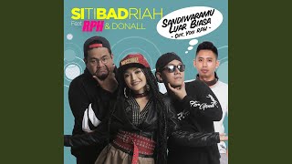 Sandiwaramu Luar Biasa (feat. RPH & Donall)