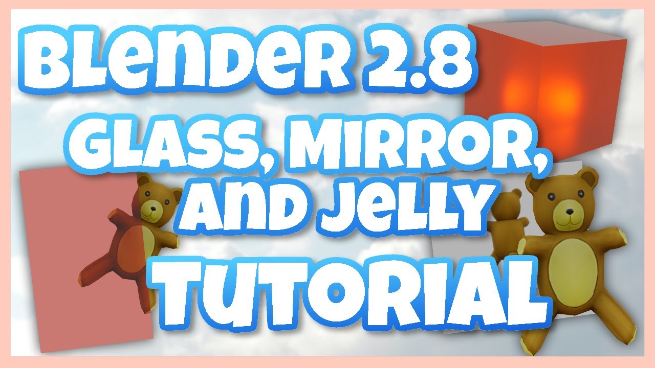 Blender 2 8 Glass Mirror And Jelly Material Tutorial Roblox Gfx Textures Tutorial Youtube - roblox glass texture