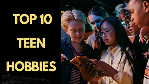 Top 10 Exciting Hobbies for Teens to Try Now #TeenHobbies