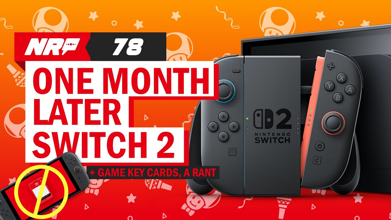 SWITCH 2, 1 Month Later + RANT | Nintendo Rewind | Episode 78