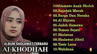 ALAMATE ANAK SHOLEH | FULL ALBUM SHOLAWAT AI KHODIJAH TERBARU 2023 | SHOLAWAT VIRAL 2023