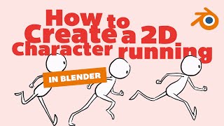 How to Create a 2D Running Character | Blender Grease Pencil Tutorial
