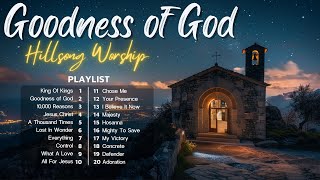 Goodness Of God ~ Hillsong Worship Christian Worship Songs 2024✝✝Best Praise And Worship Lyrics #146