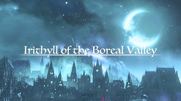 Irithyll of the Boreal Valley (Dark Souls 3 Concept OST)