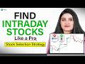 How to Find Intraday Stocks Like a Pro (Most Traders Miss This)