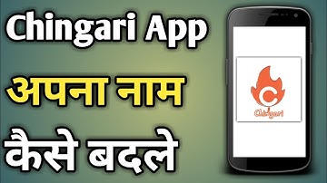 How To Change Name In Chingari | How To Change Name In Chingari App | Chingari App