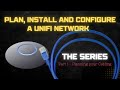 Part 1  plan  build a unifi network start to finish  the series