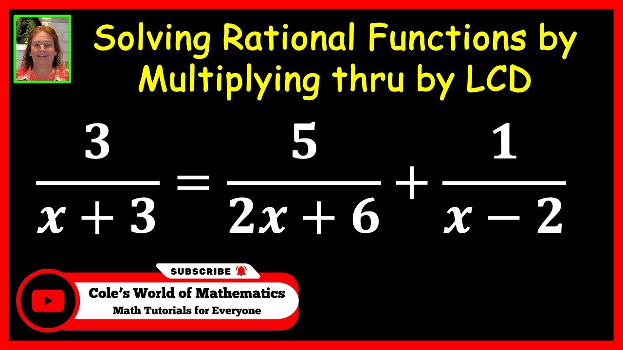 Solving Rational Equations by Multiplying Thru by the LCD - YouTube