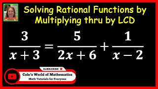 Solving Rational Equations by Multiplying Thru by the LCD
