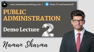 Public Administration - Optional Subject | Demo Lecture-2 | UPSC Mains | Naman Sharma IAS Study Hub