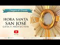 Desayuno de Oración - San José, guía y protector - Hora Santa