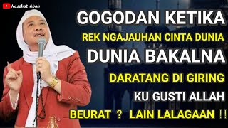 GOGODAN KETIKA REK NGAJAUHAN HUBBU DUNIA | ABUYA UCI TURTUSI