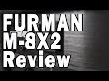 Furman M-8X2 Power Conditioner Review
