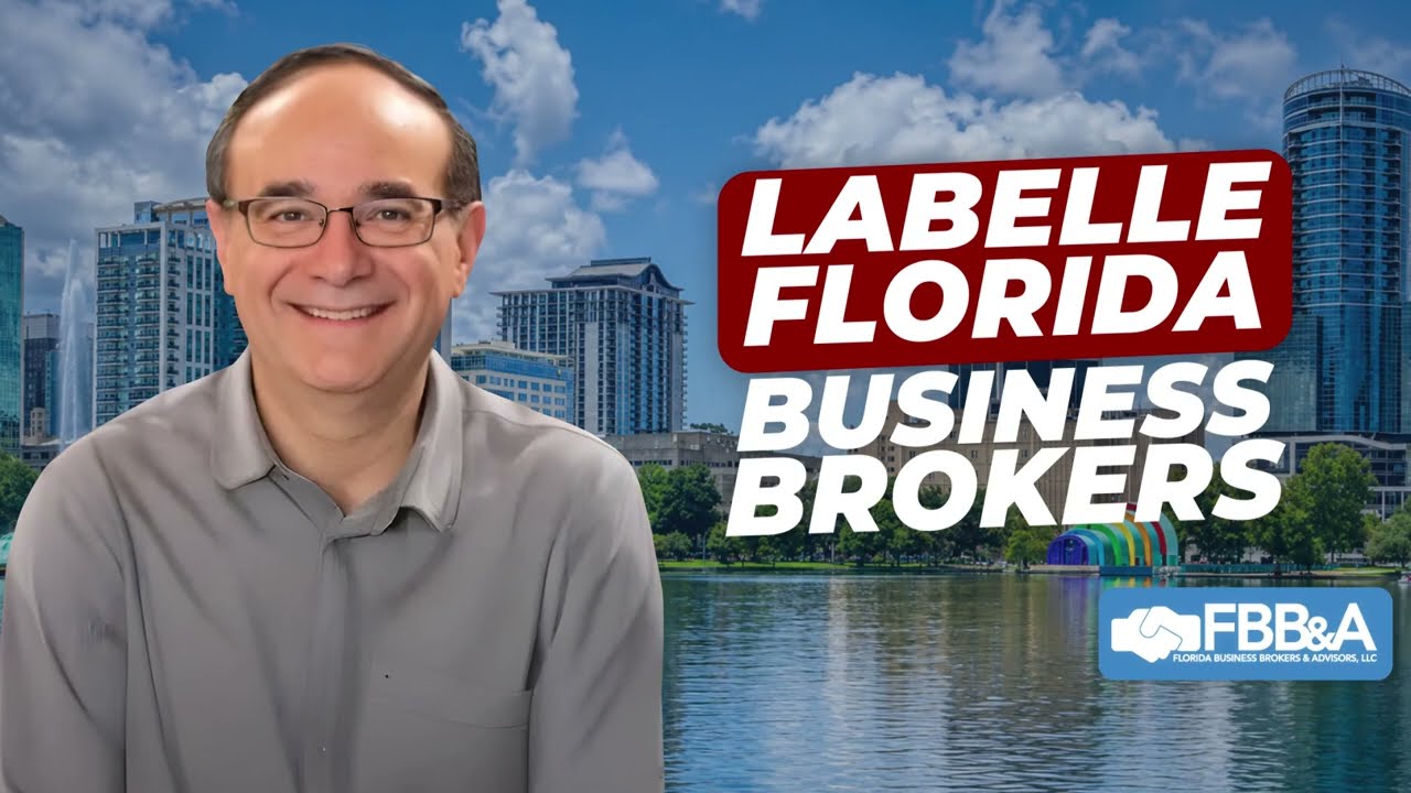 Business broker in LaBelle, FL — watch the video