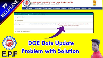 PF Account Date of Exit Error No Contribution was Received Date of exit not possible  with solution