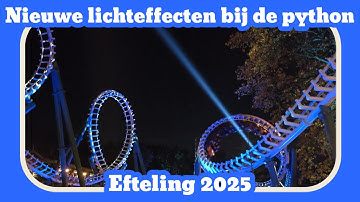 Nieuwe lichteffecten bij de python [Efteling 2025]