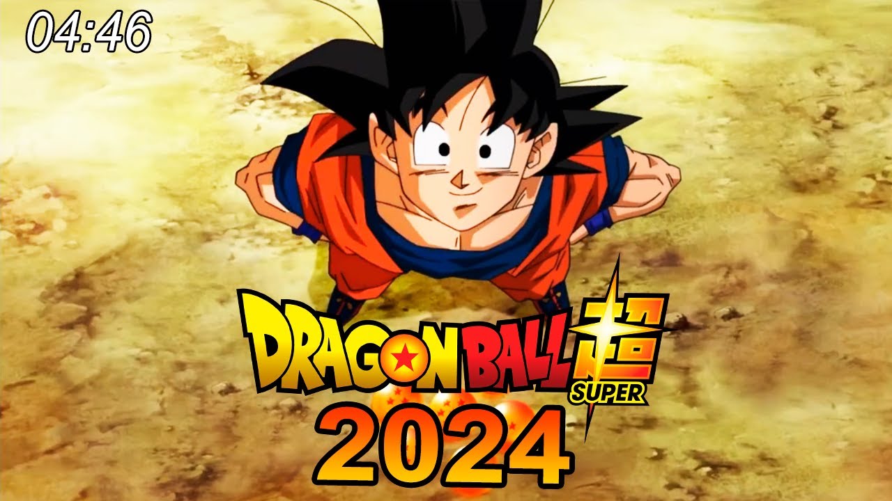 DRAGON BALL SUPER 2024 (ADELANTO COMPLETO) FECHAS DE ESTRENO